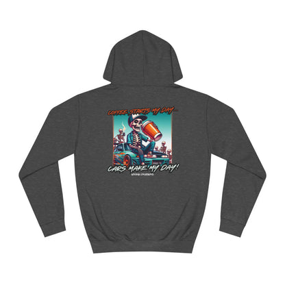 COFFEE STARTS MY DAY, CARS MAKE MY DAY Hoodie