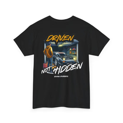 DRIVEN NOT HIDDEN Tee