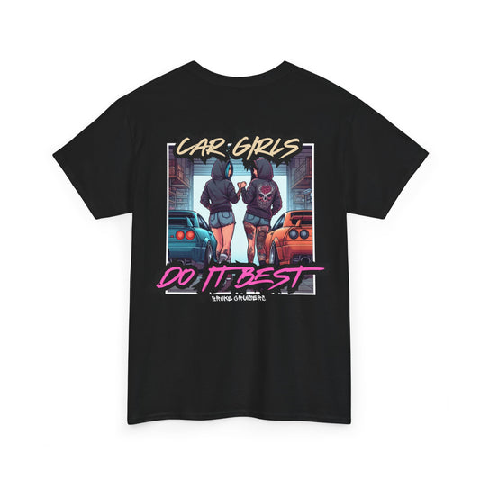 CAR GIRLS DO IT BEST Tee