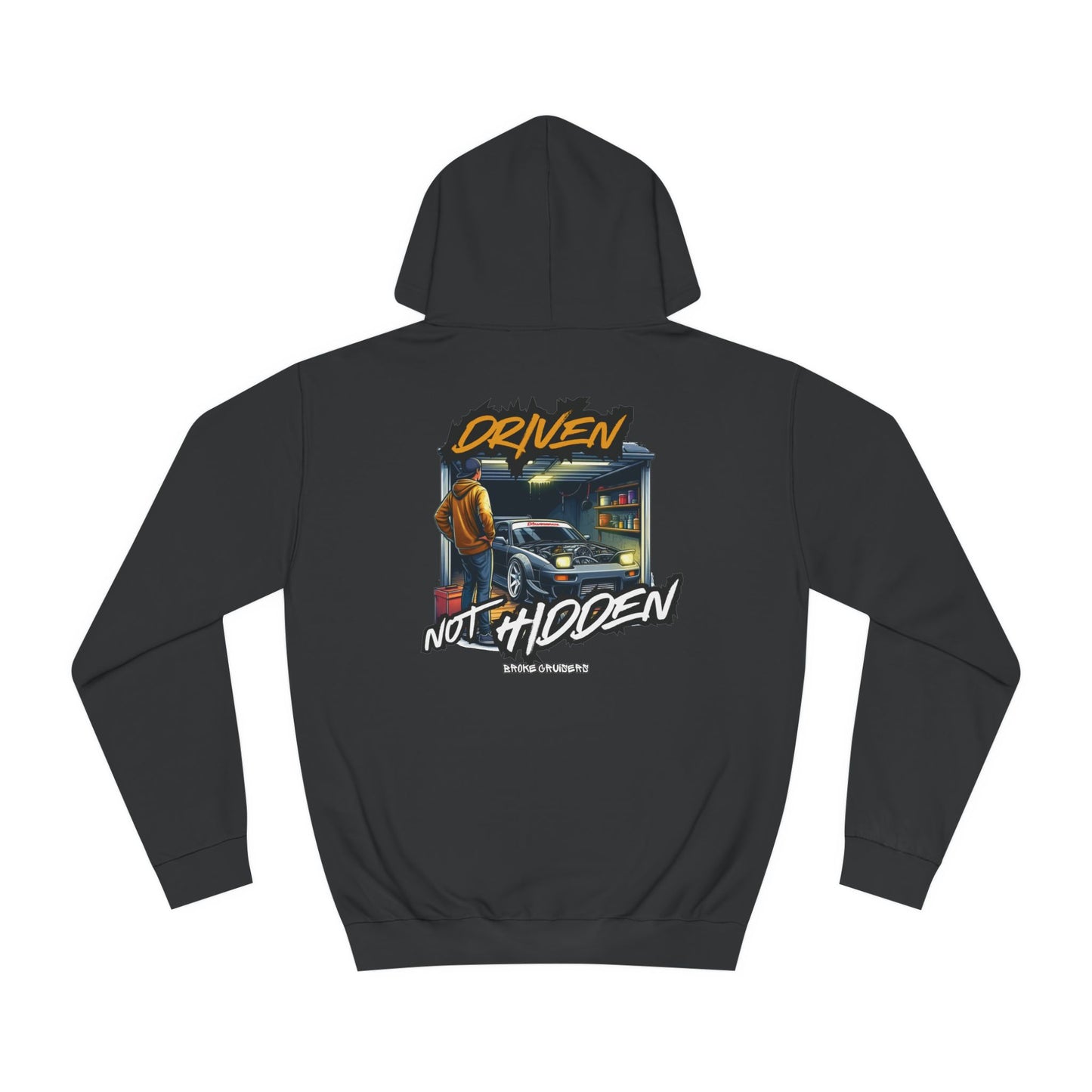 DRIVEN NOT HIDDEN Hoodie