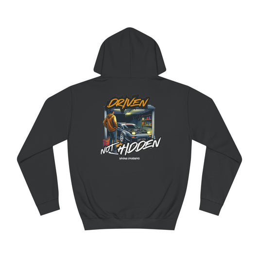 DRIVEN NOT HIDDEN Hoodie