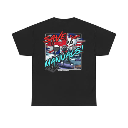 SAVE THE MANUALS Tee