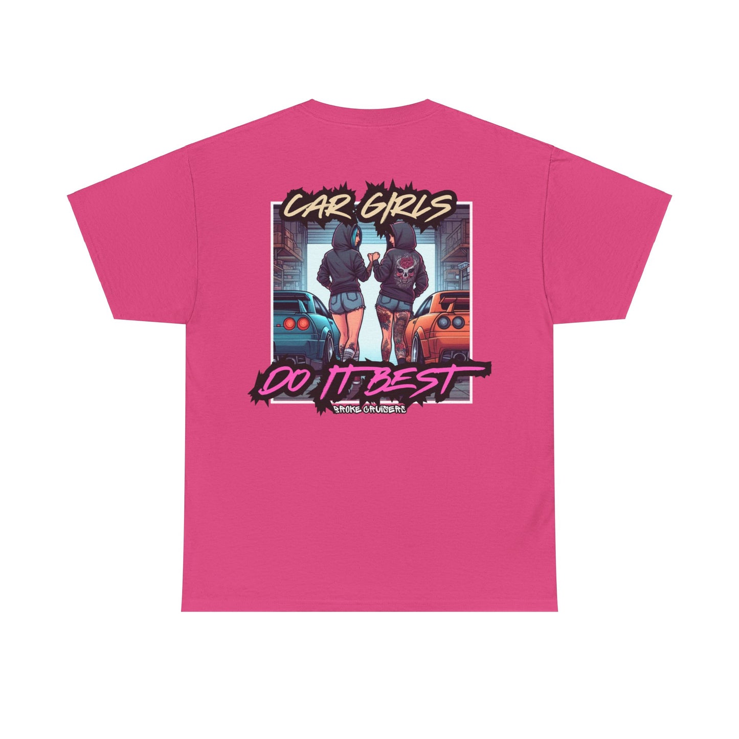 CAR GIRLS DO IT BEST Tee