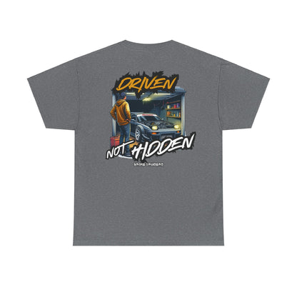 DRIVEN NOT HIDDEN Tee