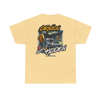 DRIVEN NOT HIDDEN Tee