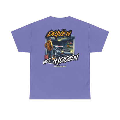 DRIVEN NOT HIDDEN Tee