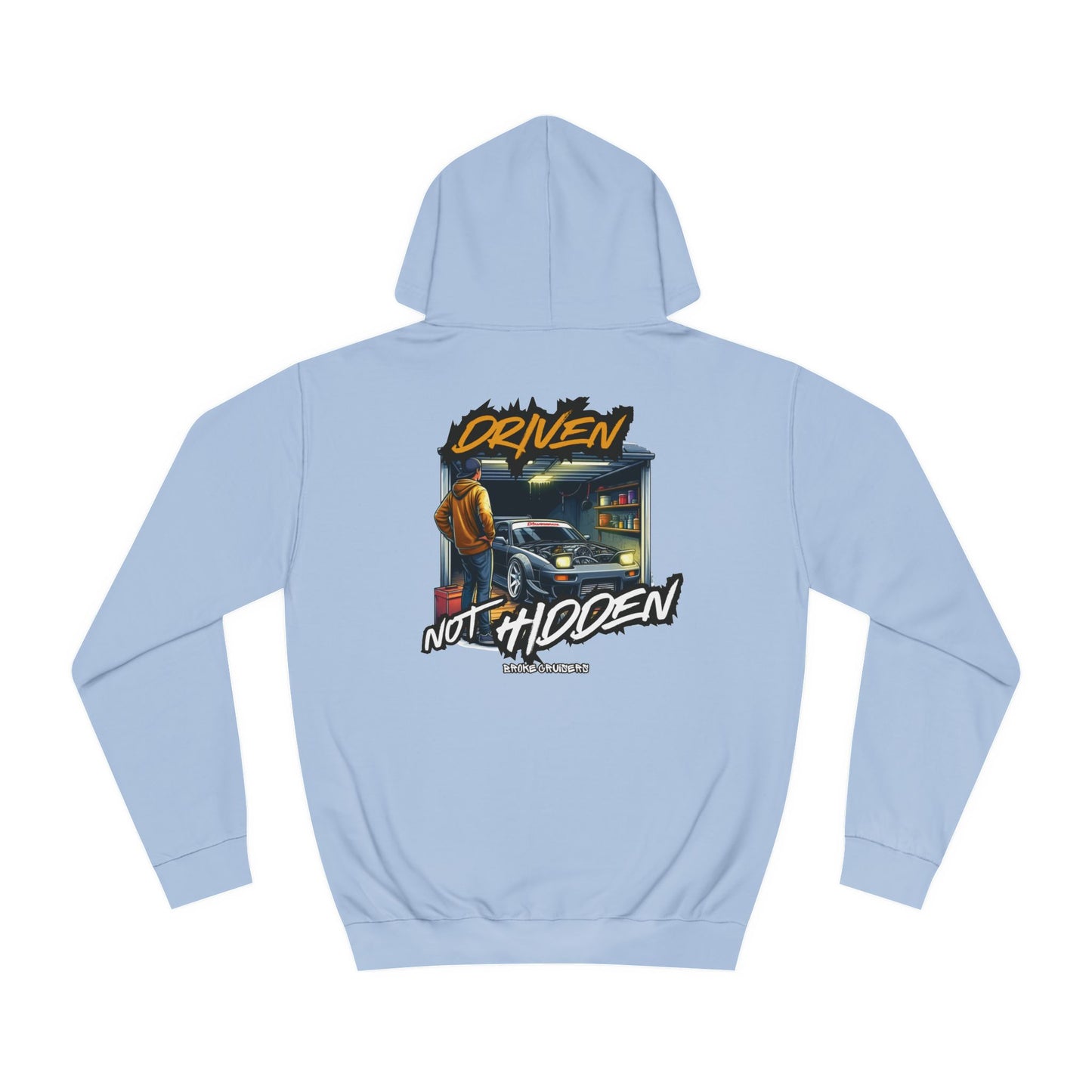 DRIVEN NOT HIDDEN Hoodie