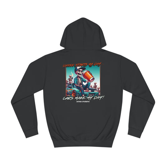 COFFEE STARTS MY DAY, CARS MAKE MY DAY Hoodie